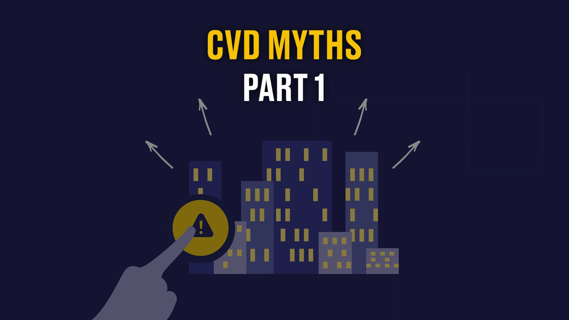 Breaking Down Myths About CVD – Part 1 thumb